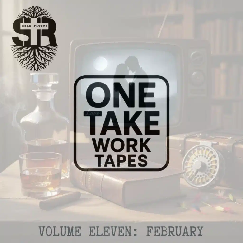 One Take Work Tapes (Volume 11: February)