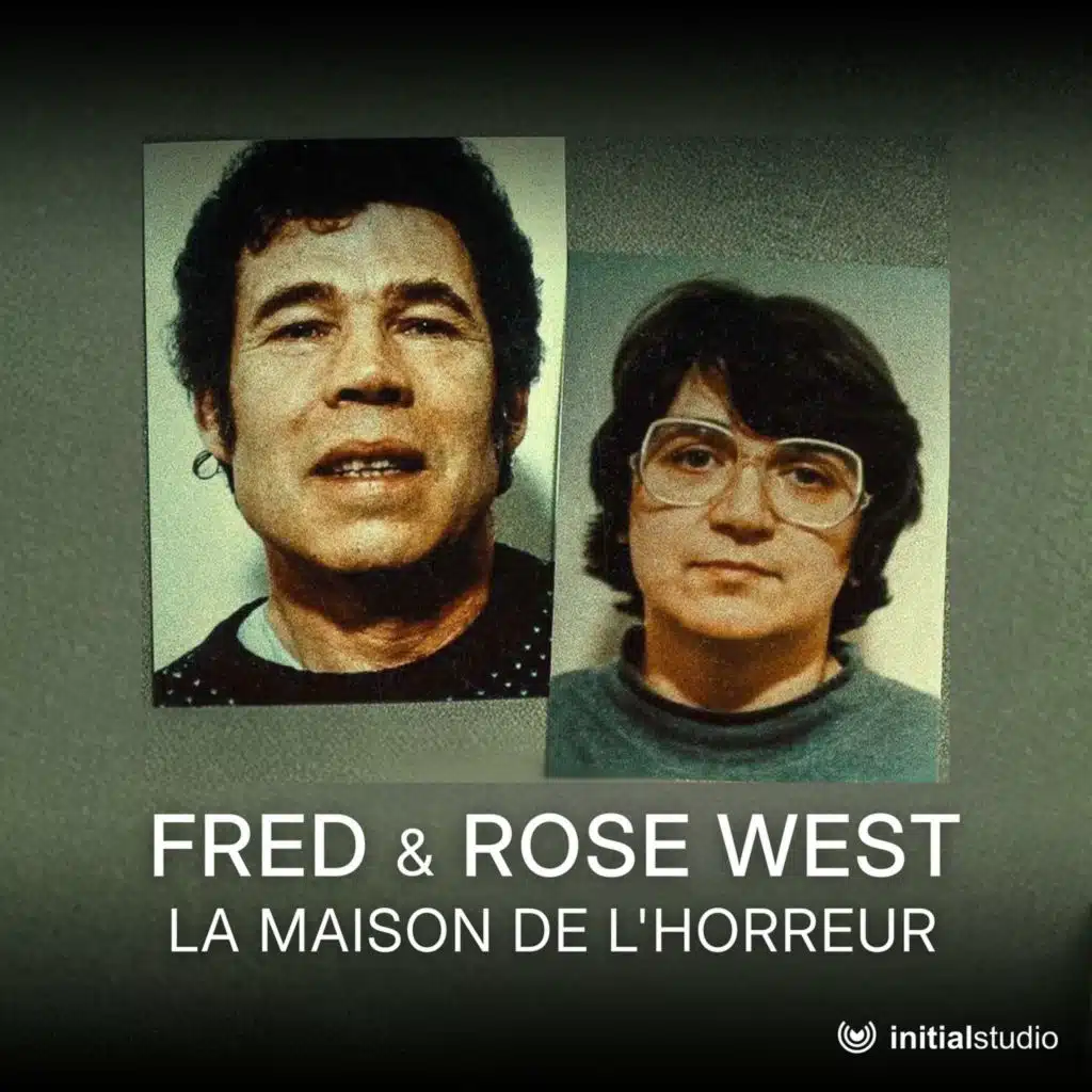 Fred & Rose West : la maison de l'horreur (1/2)