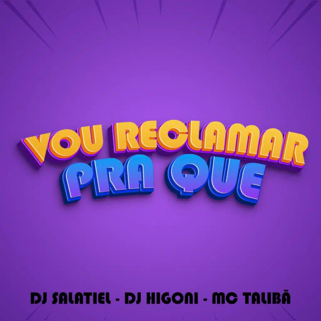 Vou Reclamar pra Que