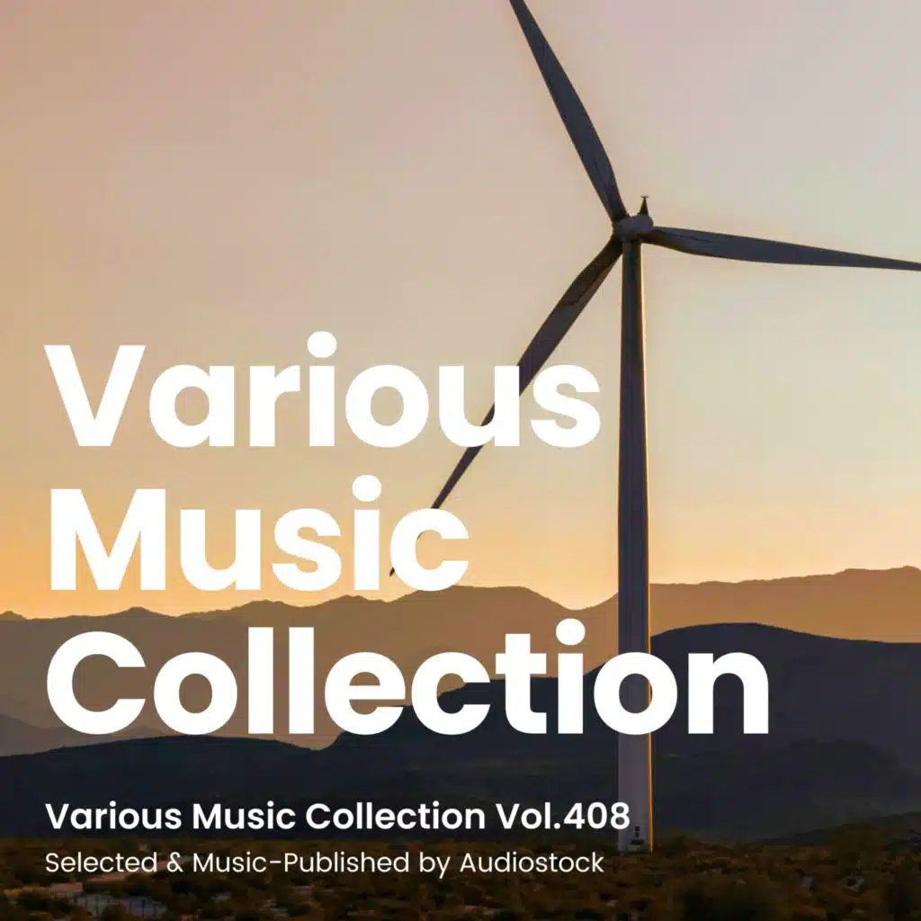 Various Music Collection Vol.408 -Selected & Music-Published by Audiostock-