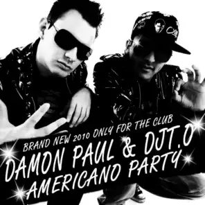 Damon Paul & DJT.O
