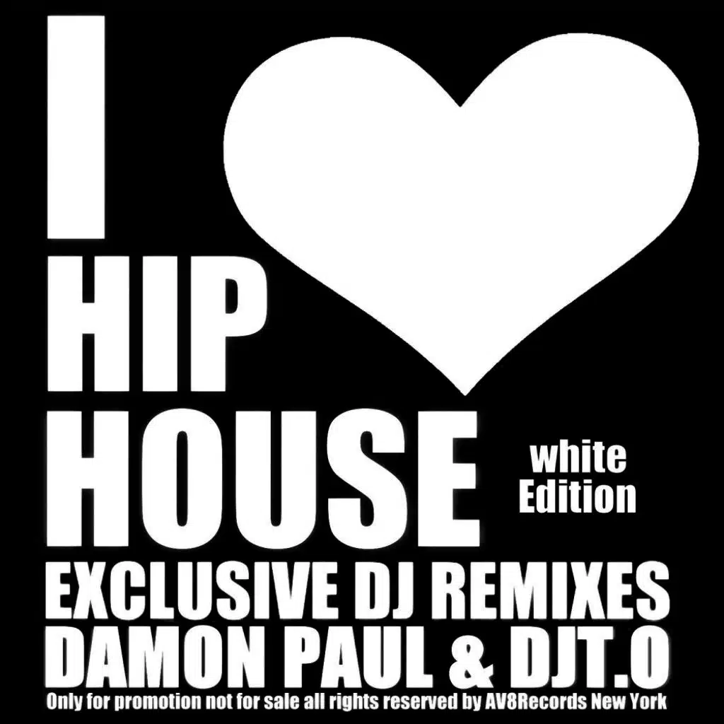 I Love Hip House White Edition
