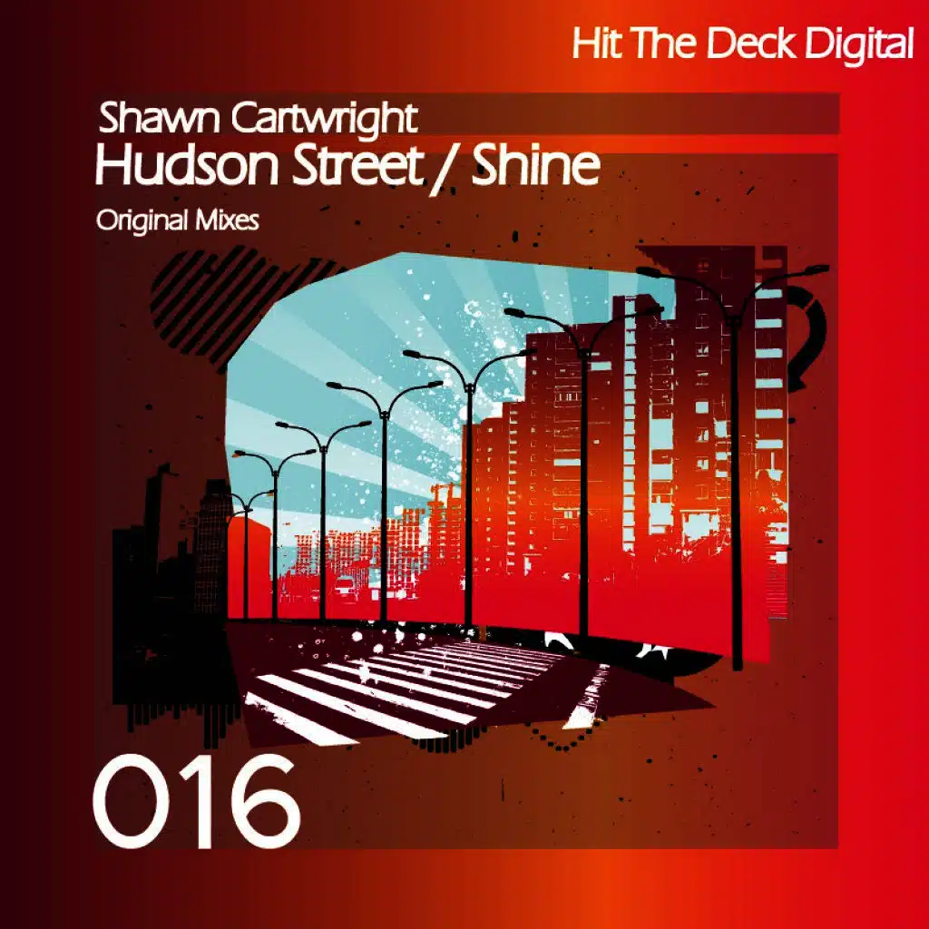 Hudson Street / Shine