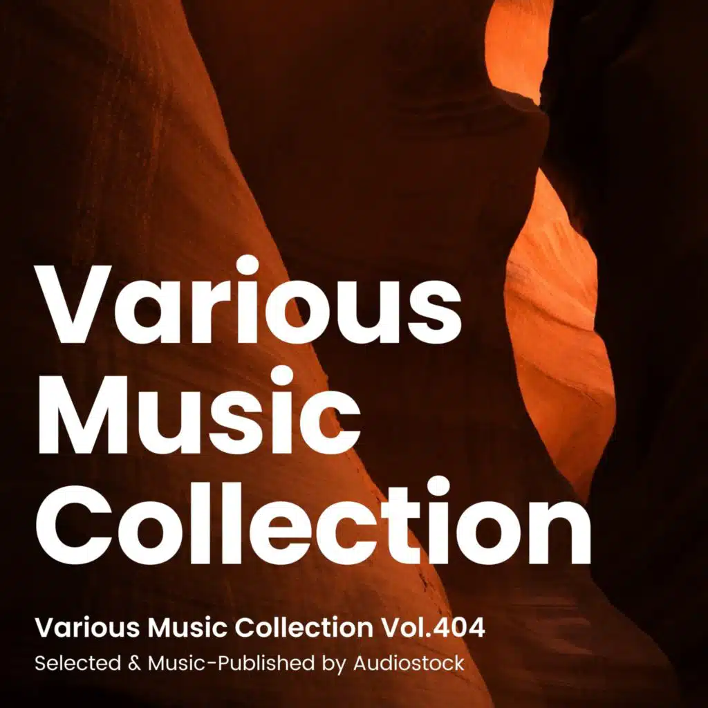 Various Music Collection Vol.404 -Selected & Music-Published by Audiostock-