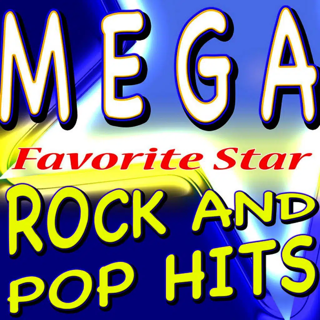 Mega Rock and Pop Hits