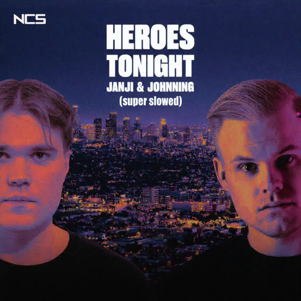 Heroes Tonight (Super Slowed)