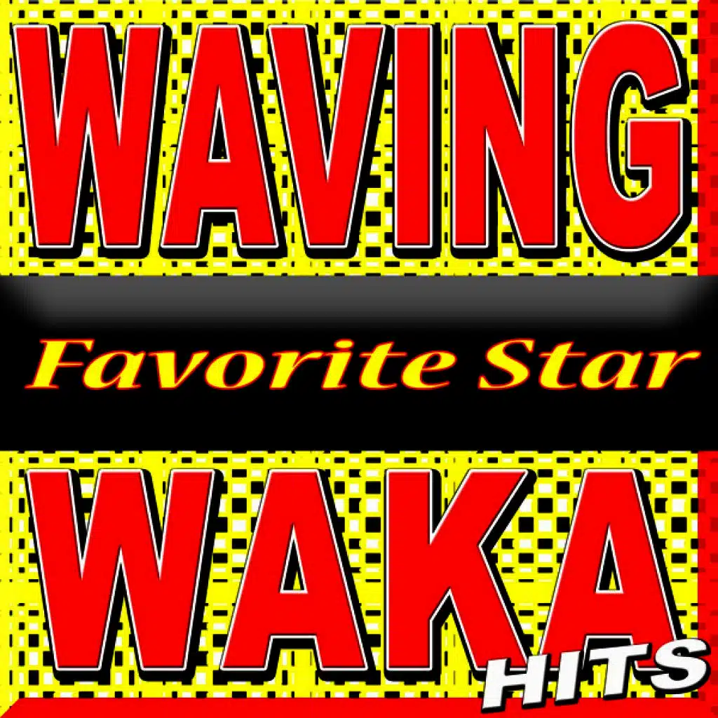 Waving Waka Hits