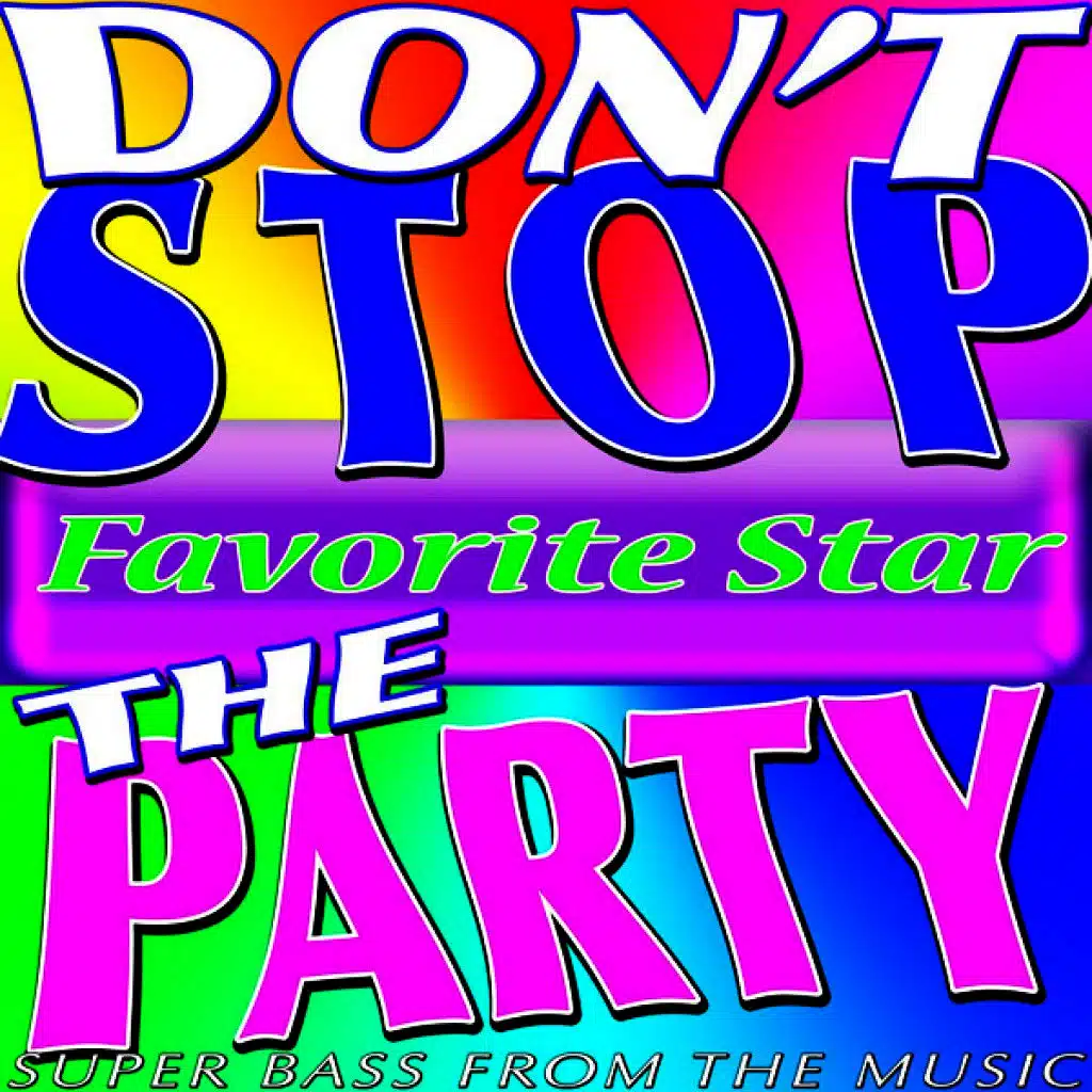 Don't Stop the Party