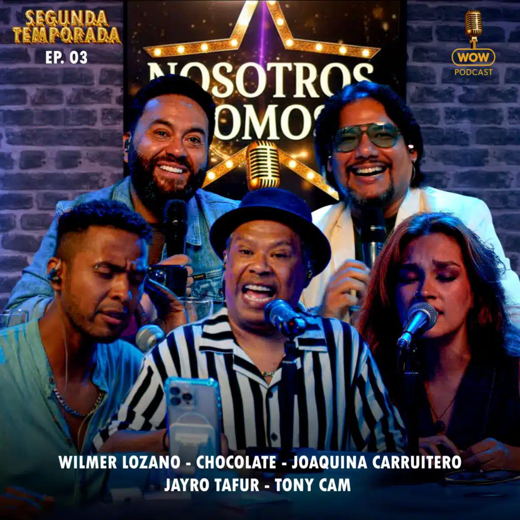 Nosotros Somos T2 EP 03 (feat. Jayro Tafur, Tony Cam, Wilmer Lozano, Chocolate & Joaquina Carruitero)