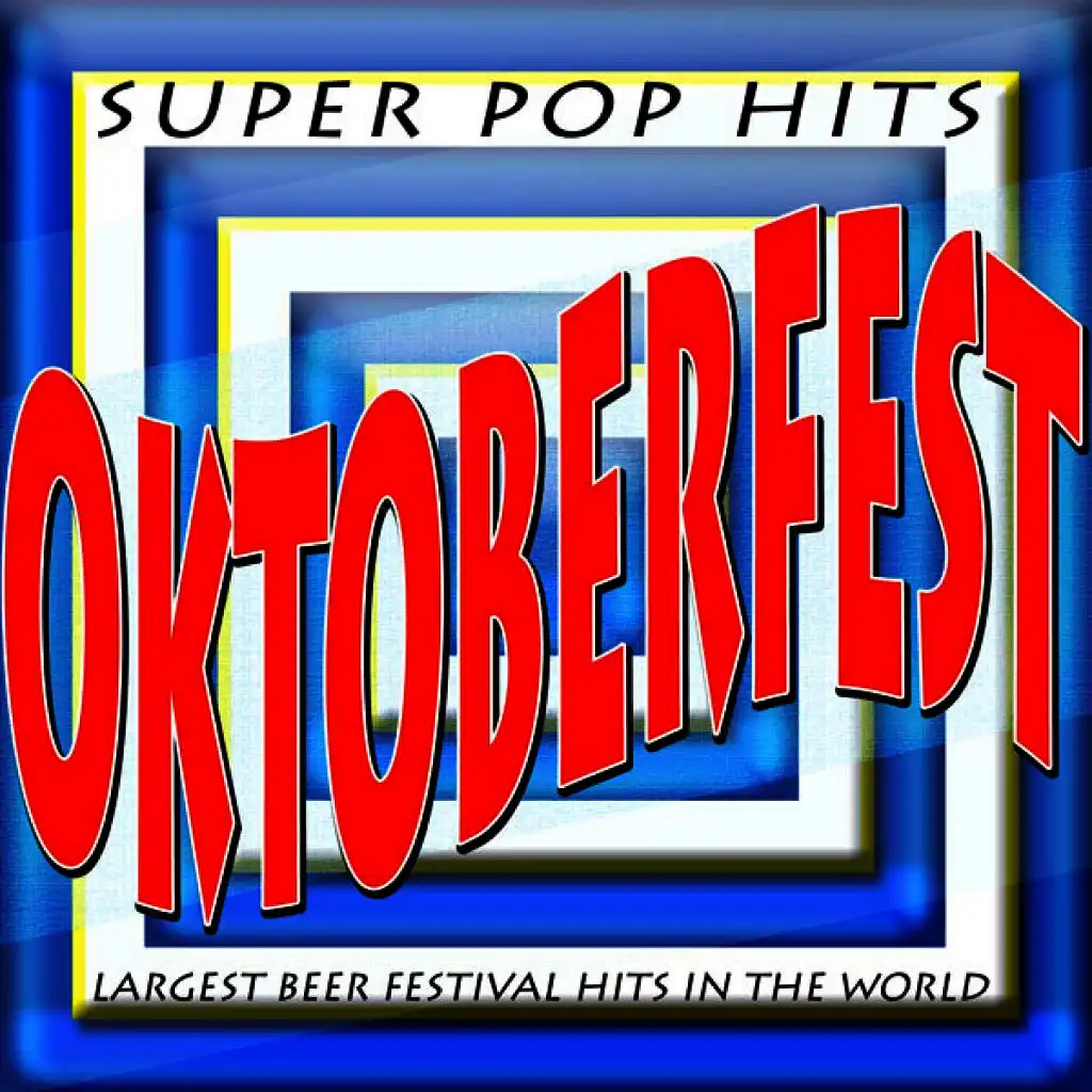 Oktoberfest Super Pop Hits