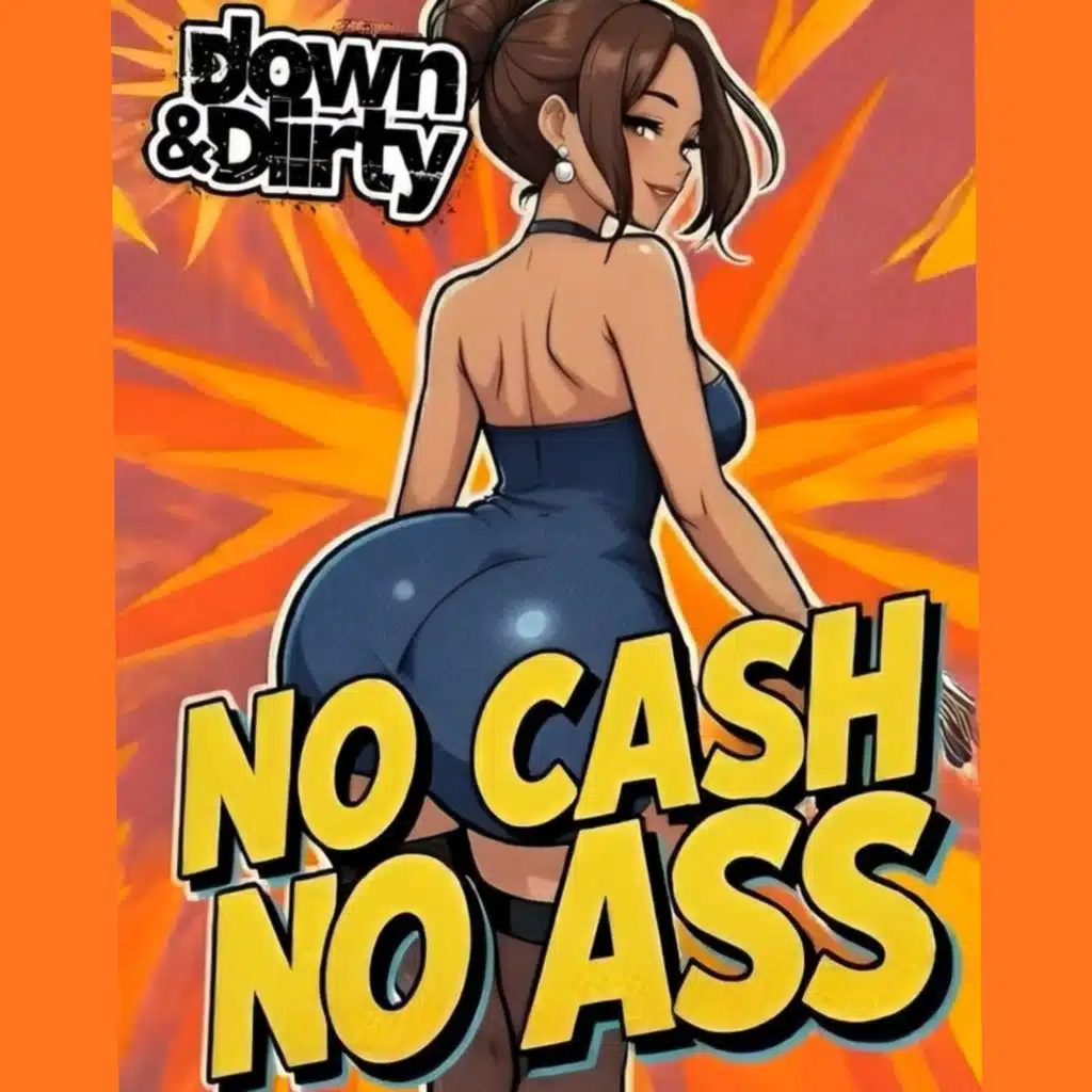 No Cash No Ass
