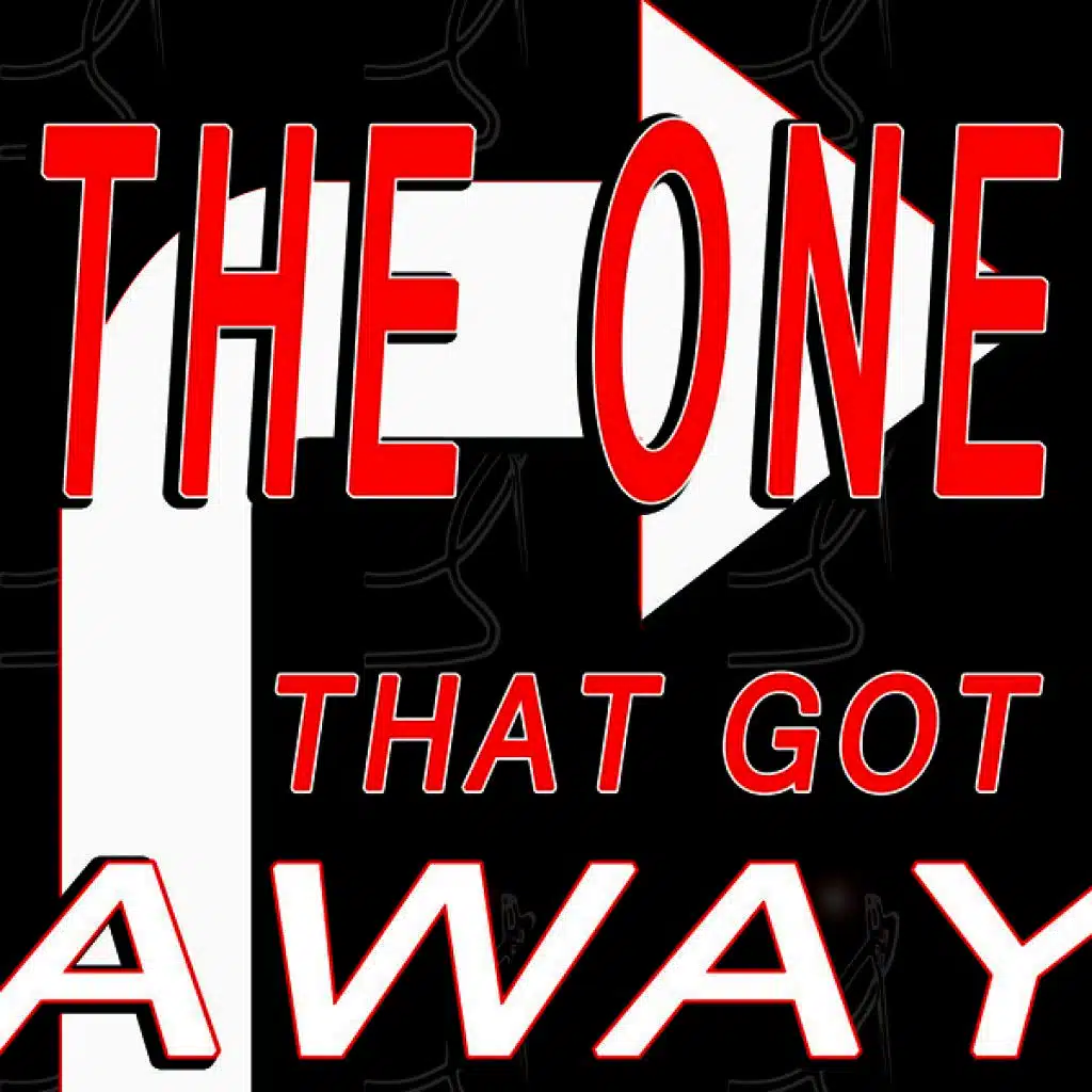 The One That Got Away