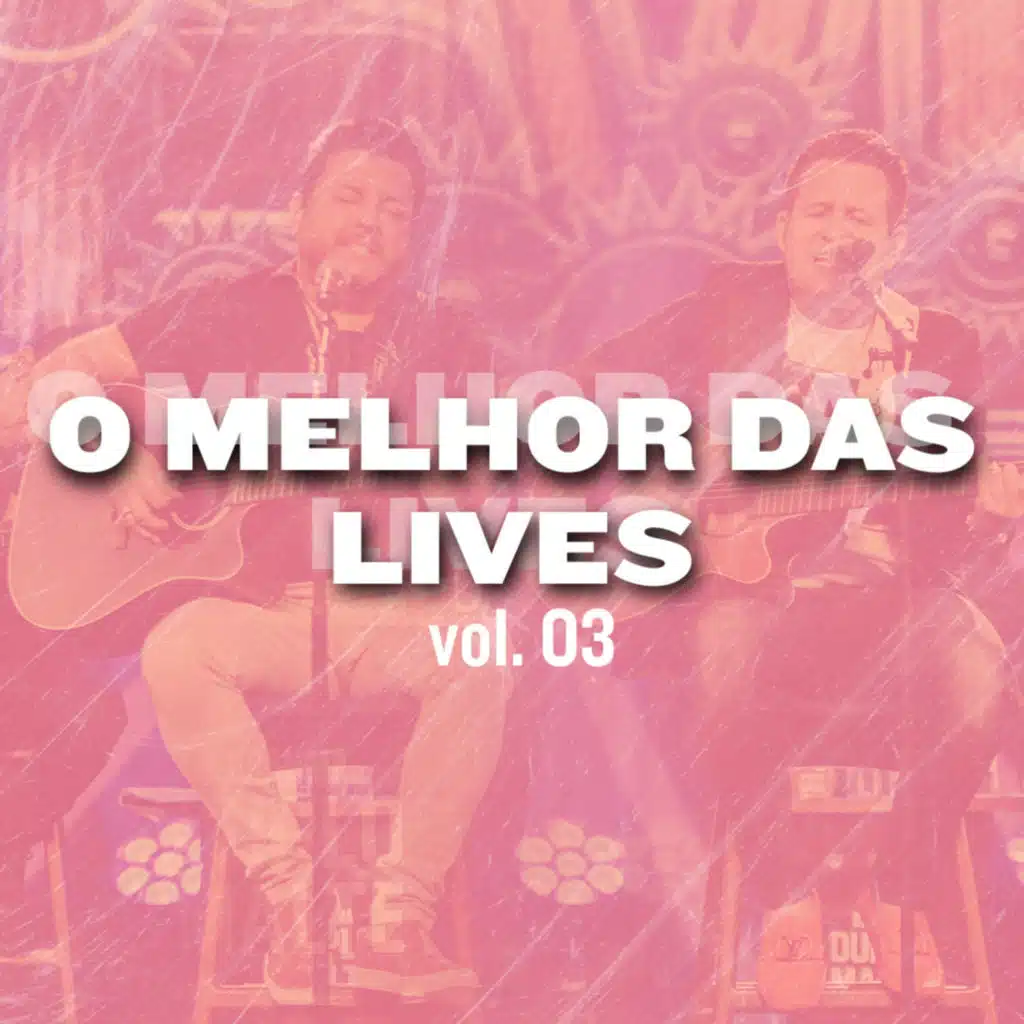 O Melhor das Lives, Vol.3 (Live)