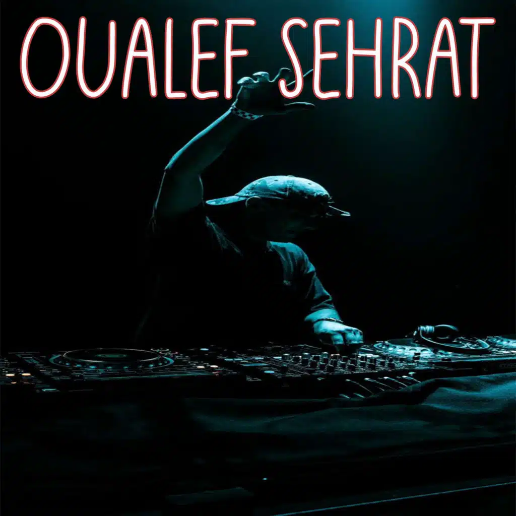 Oualef Sehrat (Remix)