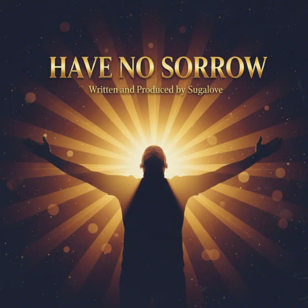 Have No Sorrow (feat. JLove)