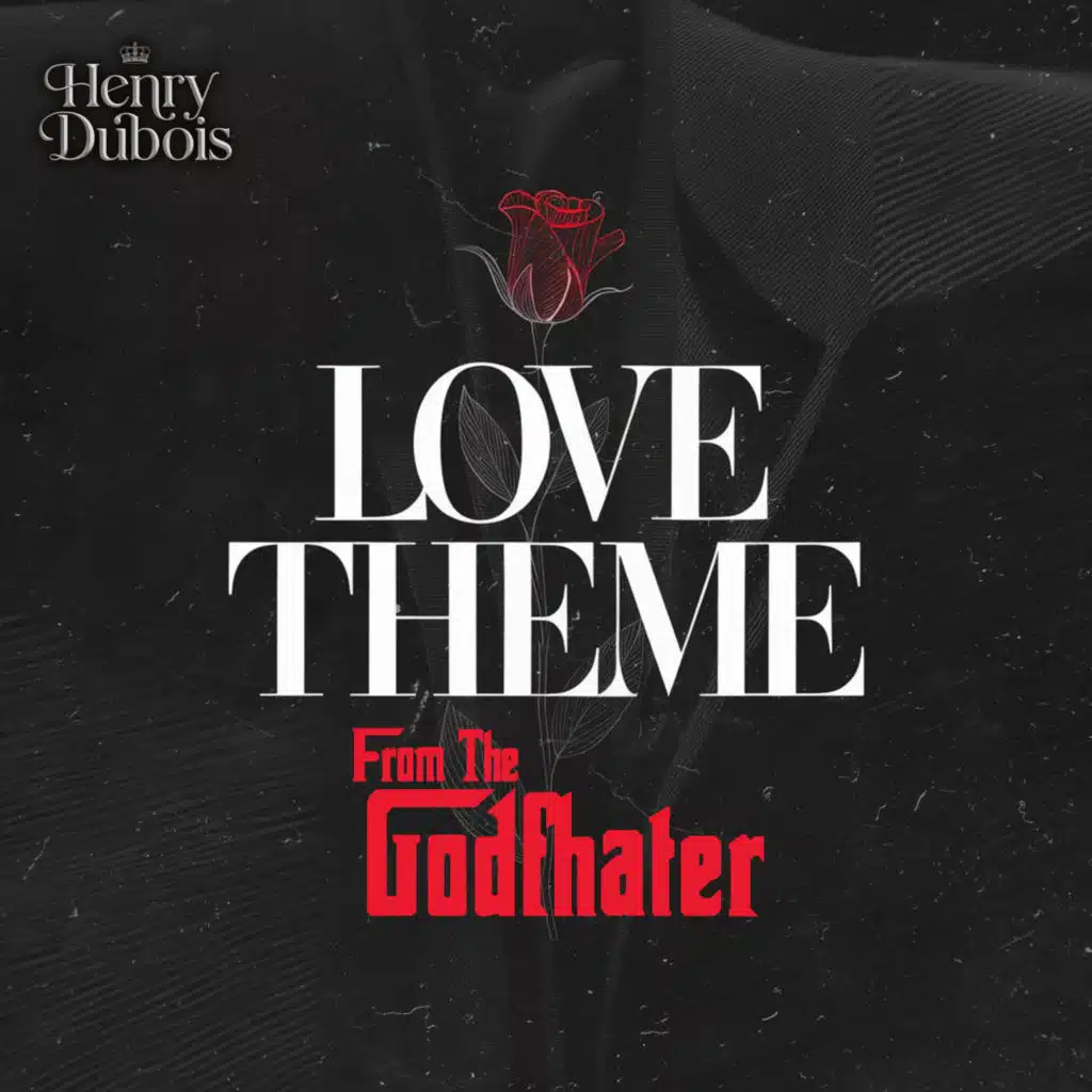 Love Theme From The Godfather (feat. Henry Dubois)