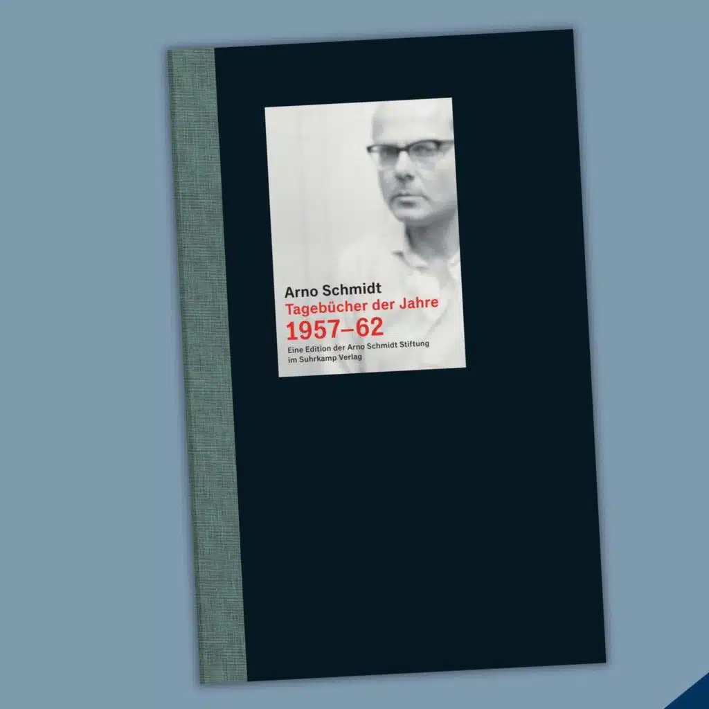 Arno Schmidt - Tagebücher der Jahre 1957-62