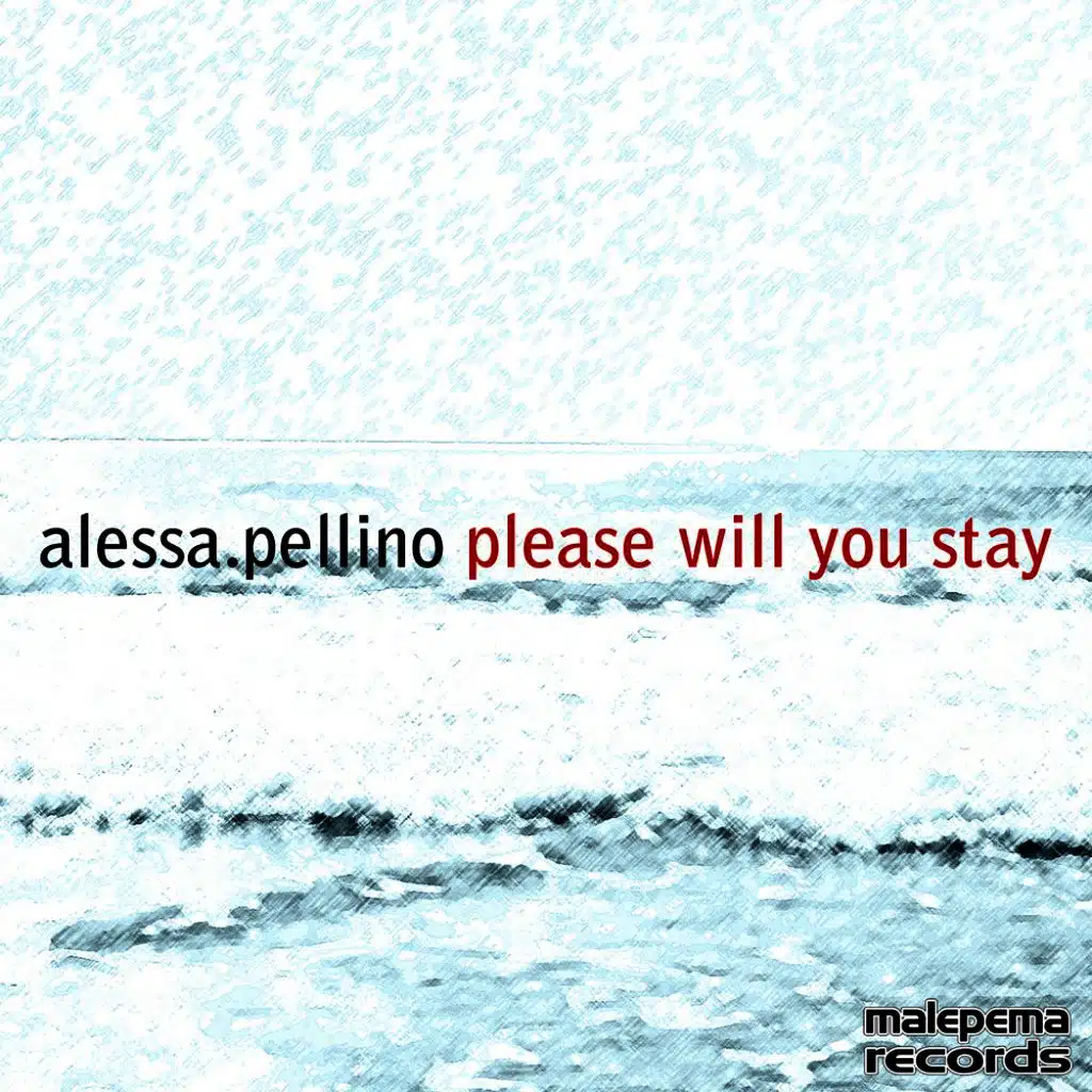 Please Will You Stay