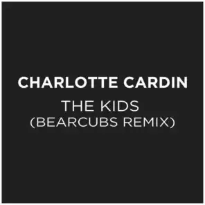 The Kids (Bearcubs Remix)