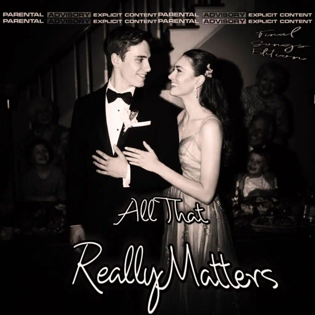 All That Really Matters (FINALE EDITION)