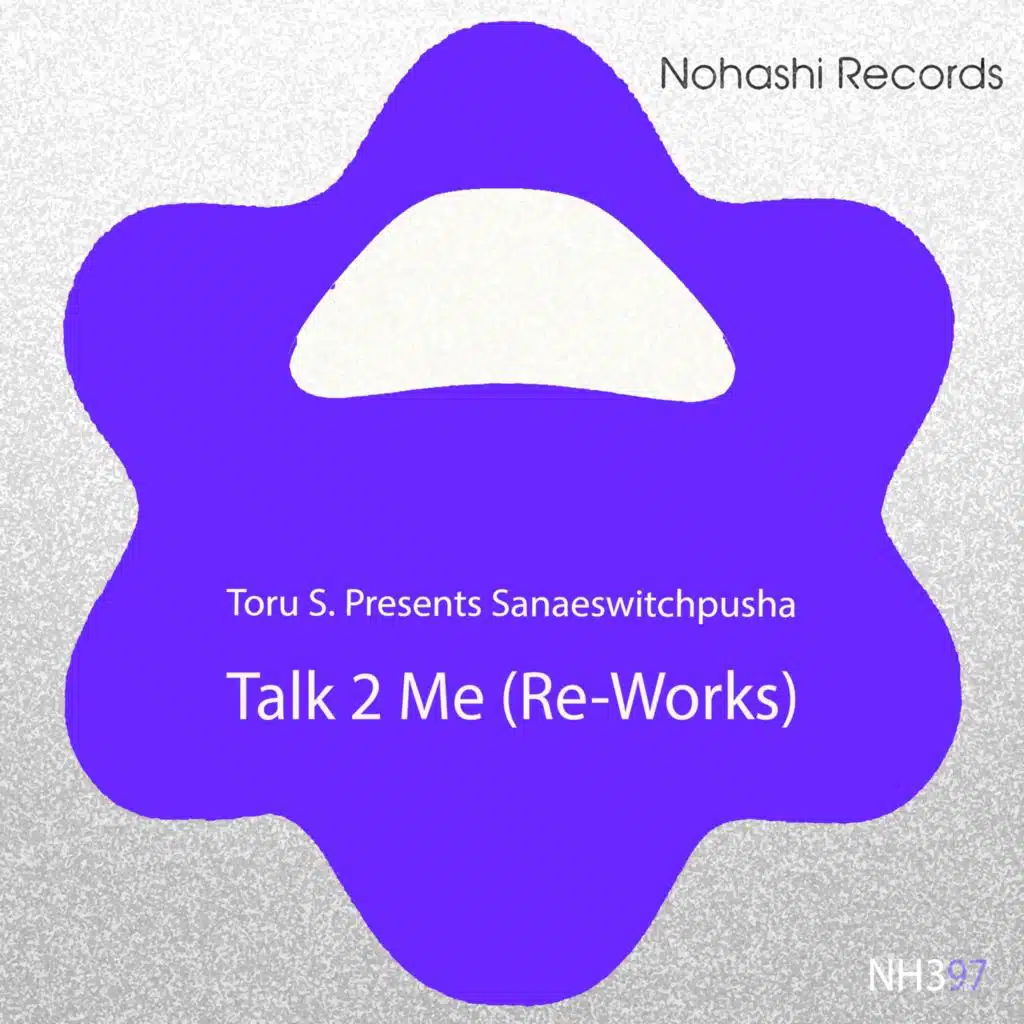 Talk 2 Me (Re-Works)