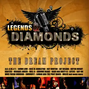Legends & Diamonds feat. Butch Mosby, Calvin Wiley, Staz & Drastic