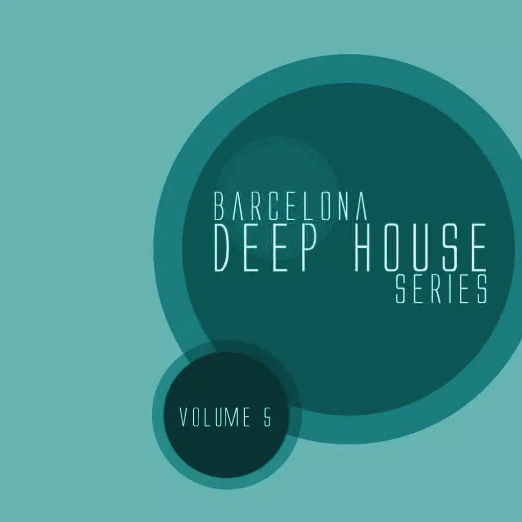 Barcelona Deep House Series, Vol.05