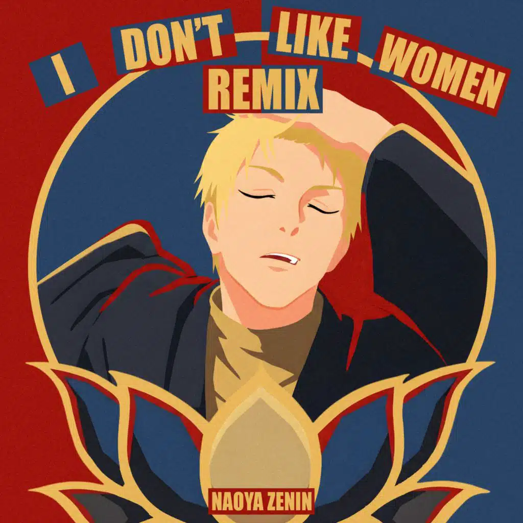 I Don't Like Women (Naoya Zenin Remix)
