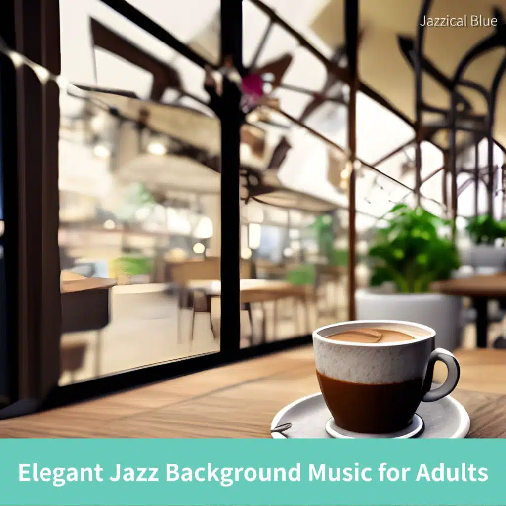 Elegant Jazz Background Music for Adults