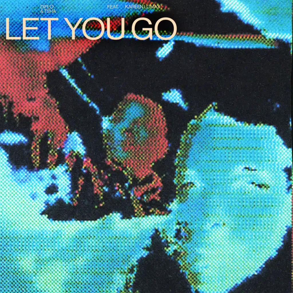 Let You Go (Remixes) [feat. Kareen Lomax]