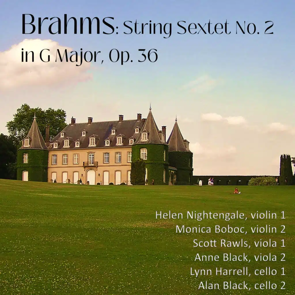 Brahms: String Sextet No. 2 in G Major, Op. 36