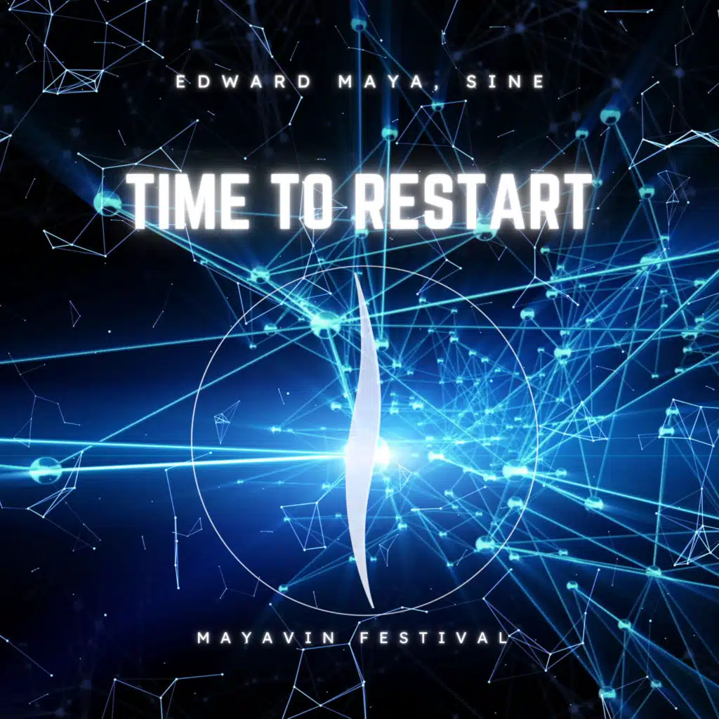 Time to Restart (Mayavin Festival)