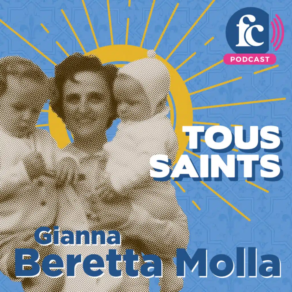 Gianna Beretta Molla, la mère de famille qui donna sa vie pour son bébé