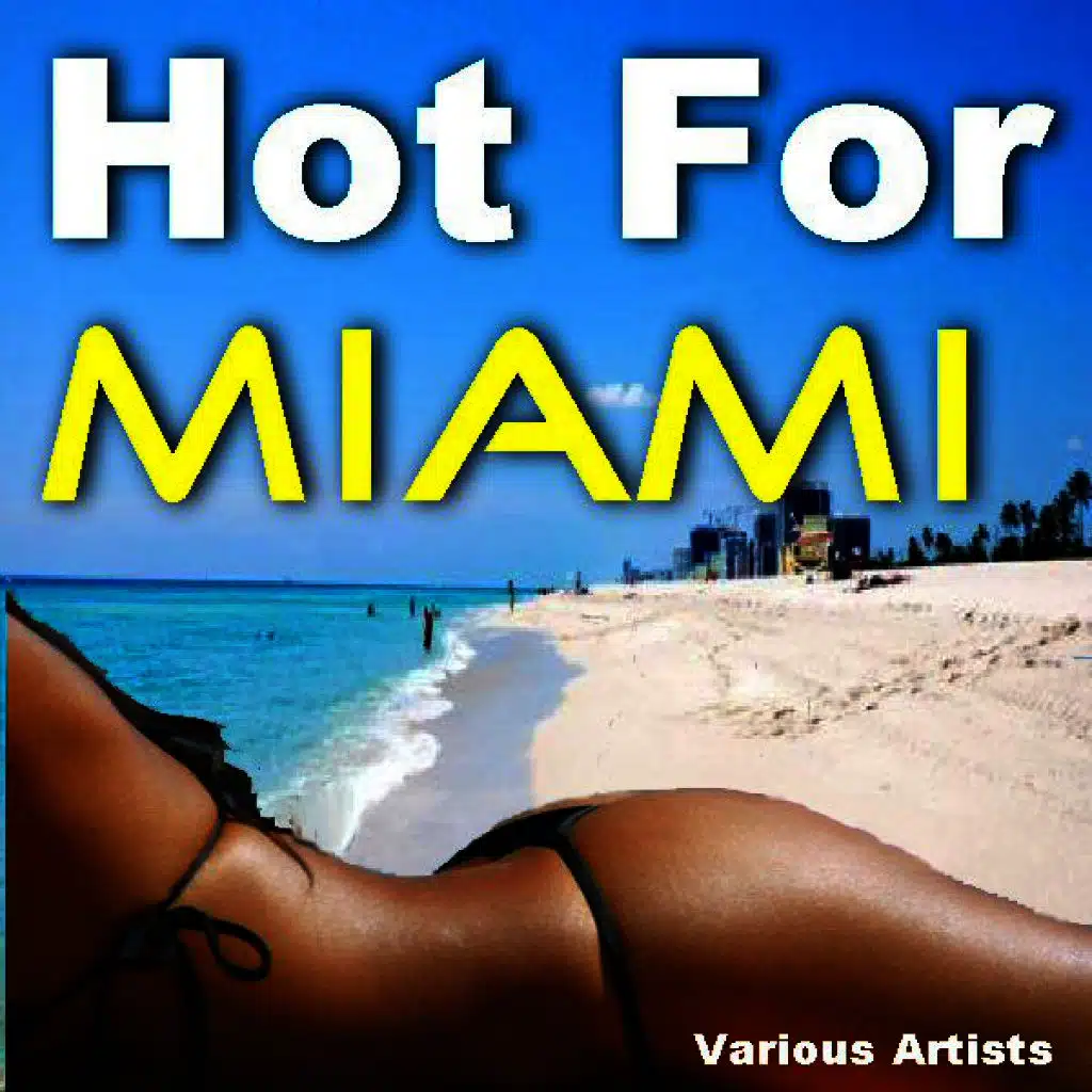 Hot for Miami
