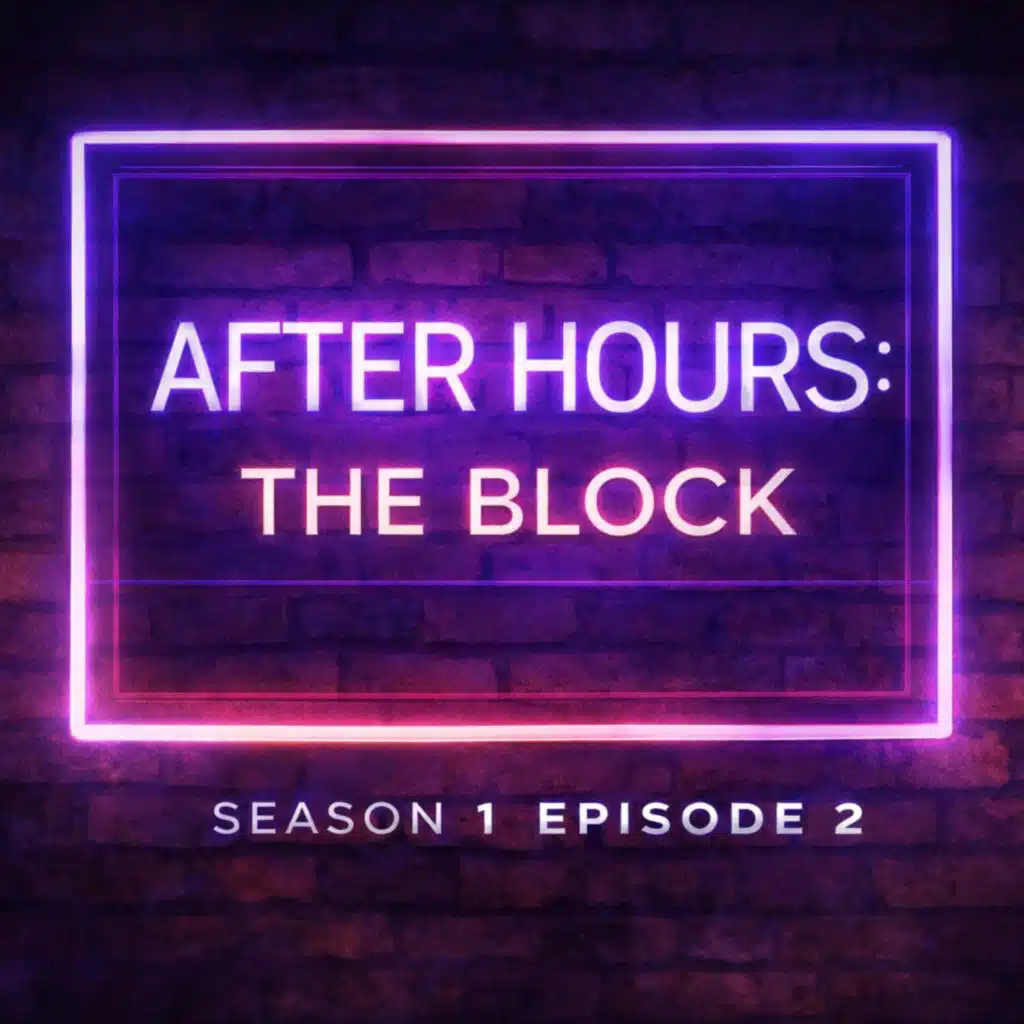 After Hours The Block Ep 2