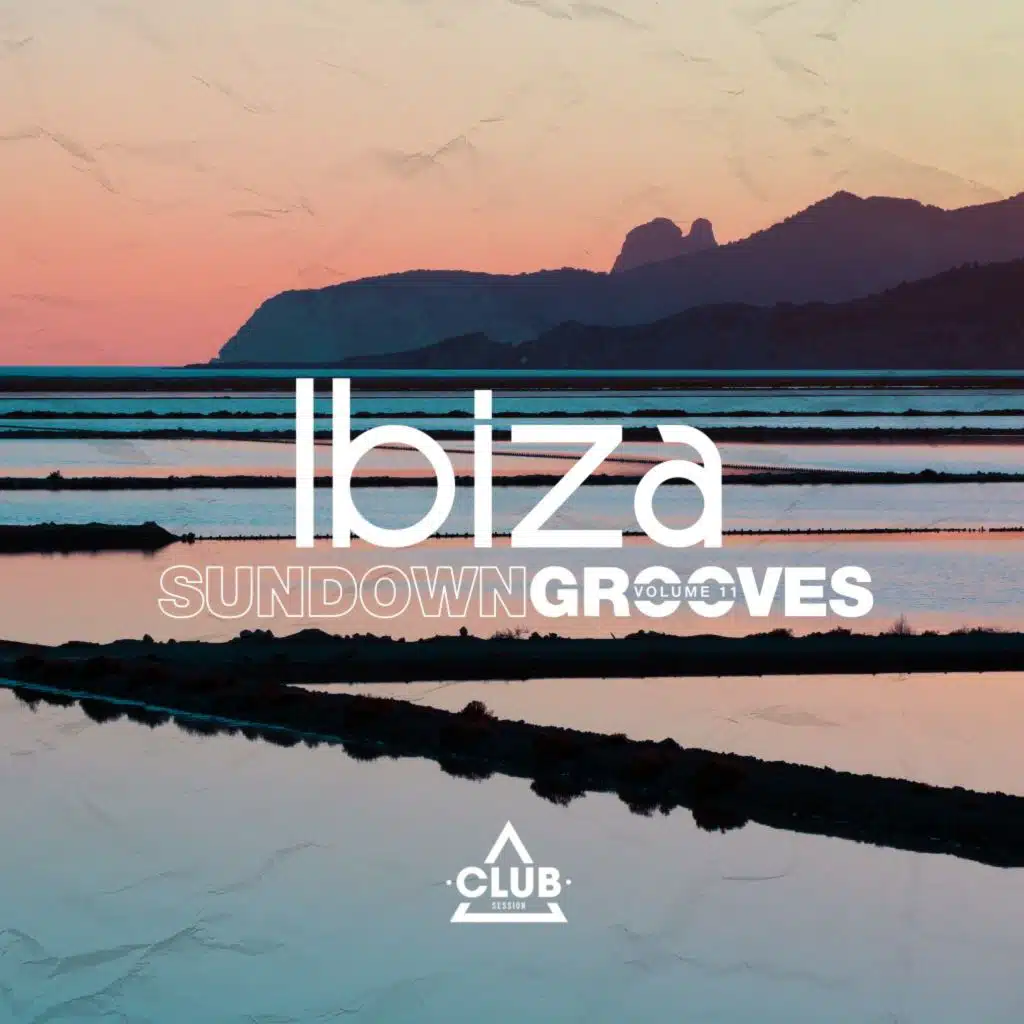 Ibiza Sundown Grooves, Vol. 11