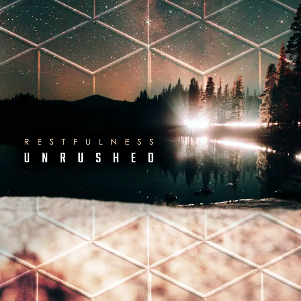 Restfulness Unrushed