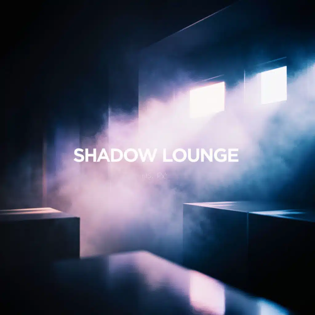 Shadow Lounge