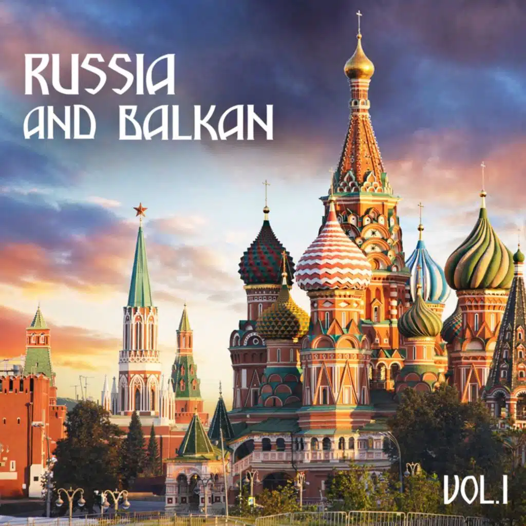 Russia and Balkan, Vol. 1