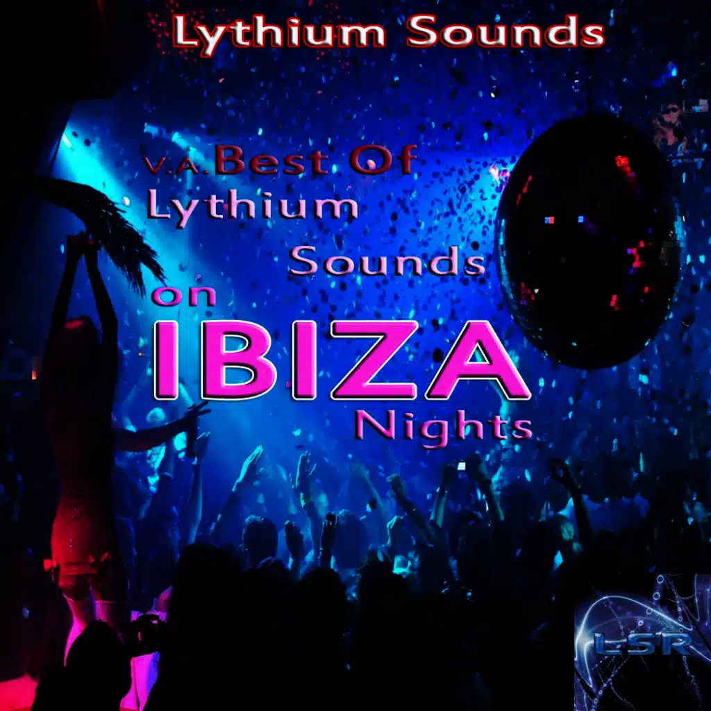 Best of Lythium Sounds on Ibiza Nights