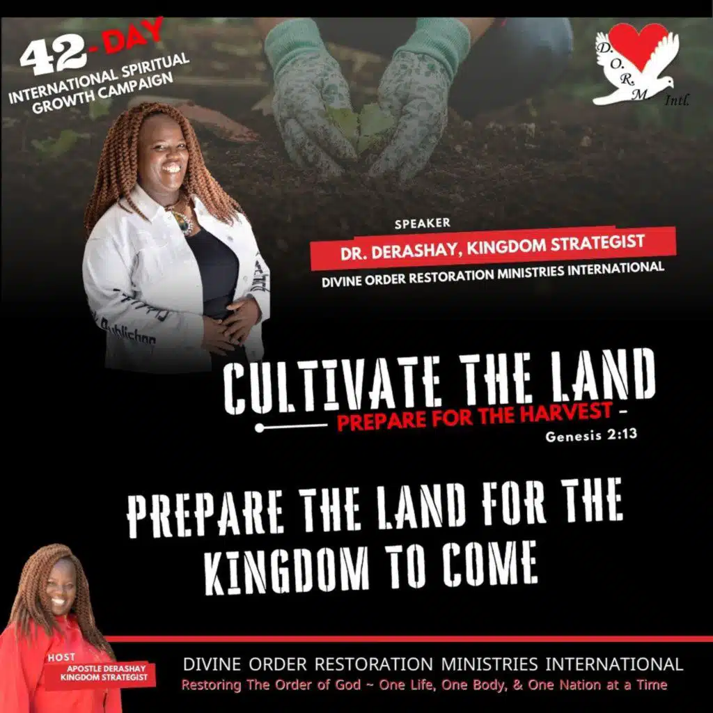 Prepare the Land for the Kingdom to Come  w/ Dr. Derashay, Kingdom Strategist