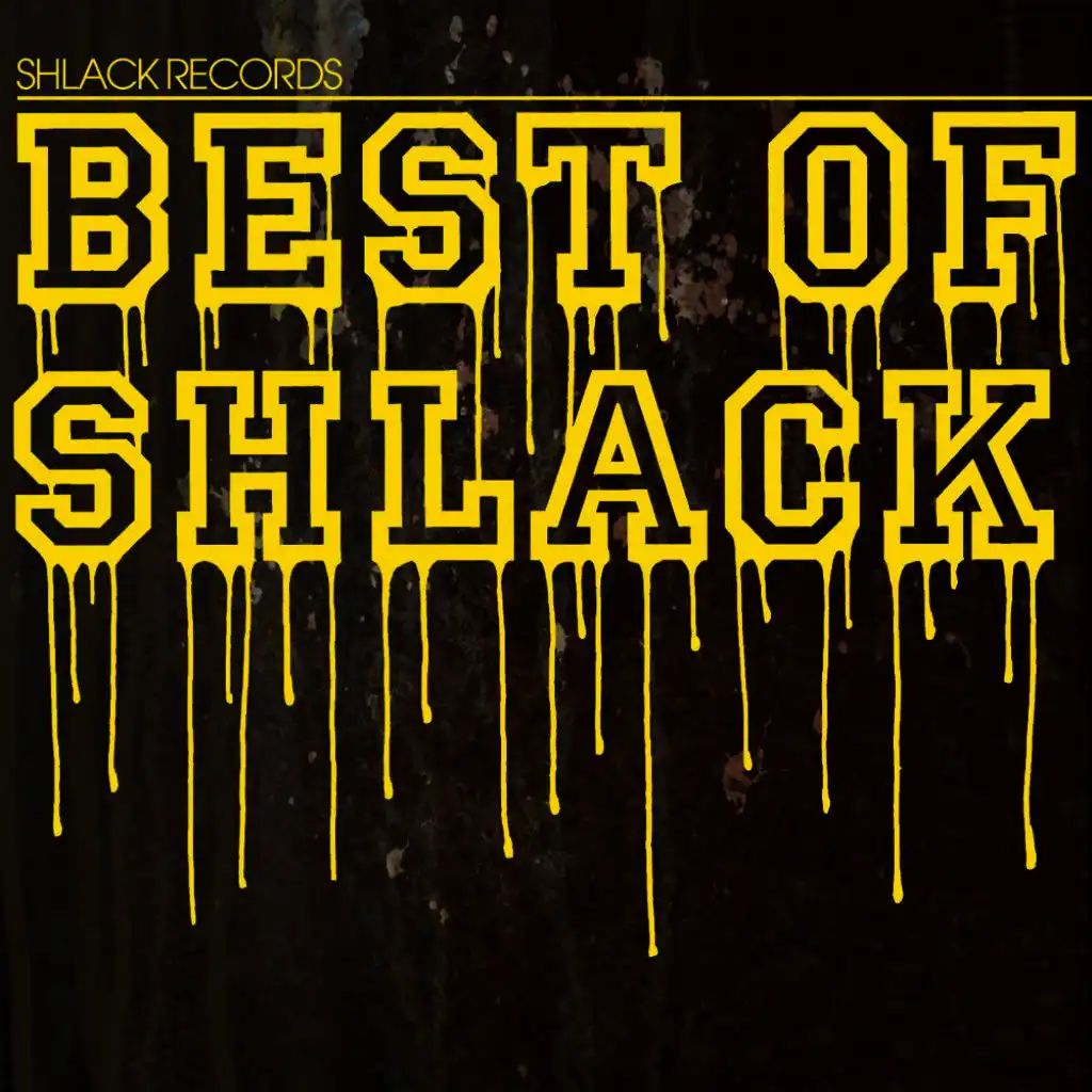 Best of Shlack