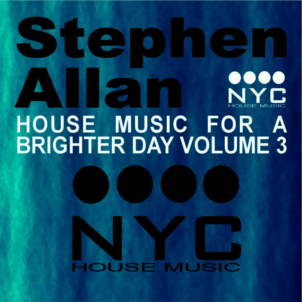 House Music for a Brighter Day Volume Three