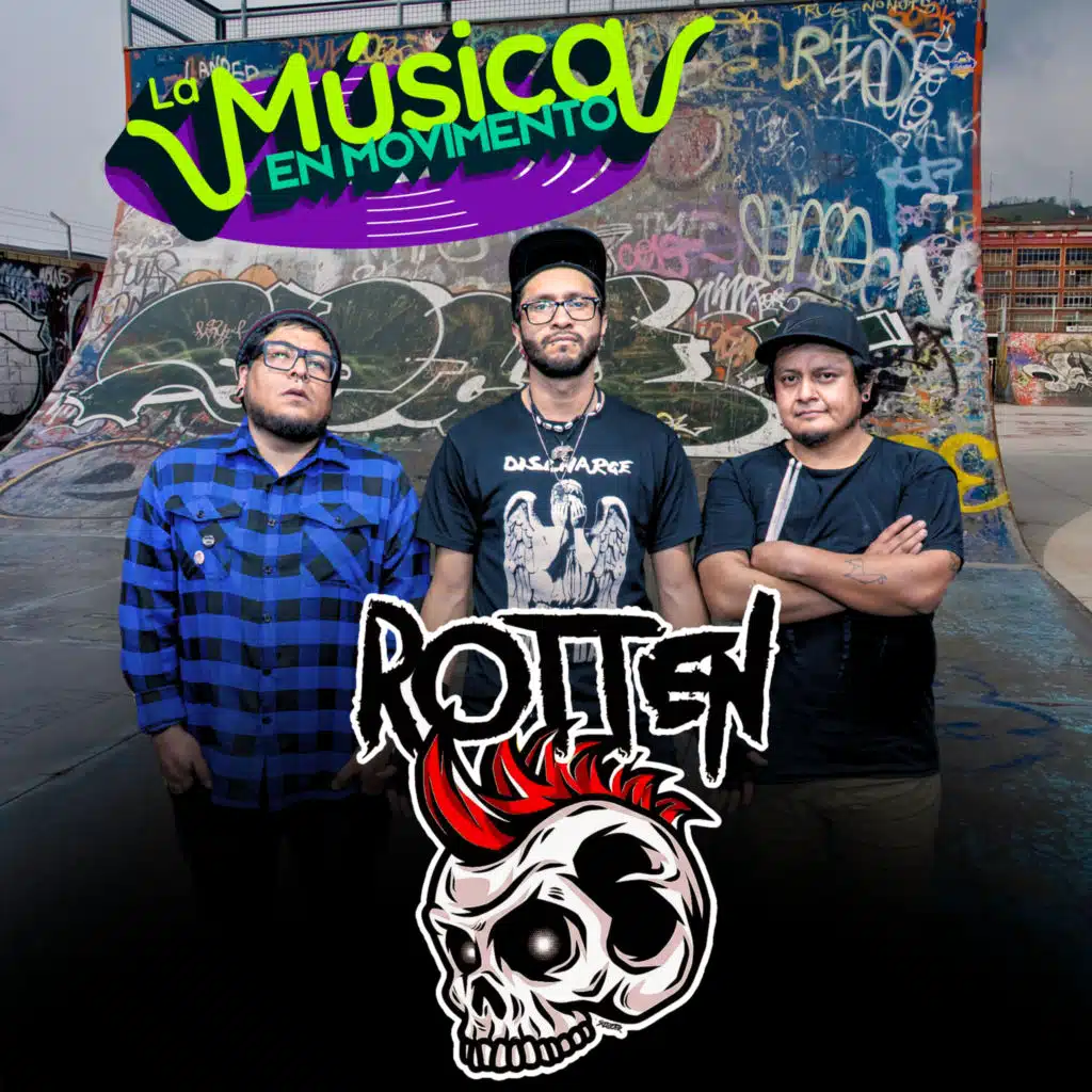 La Música en Movimiento Presenta a Rotten (En Vivo)