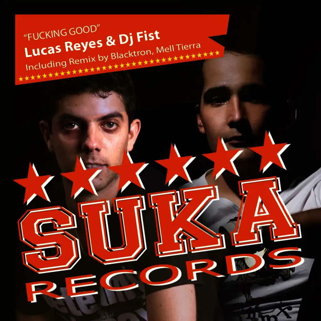 Lucas Reyes & DJ Fist