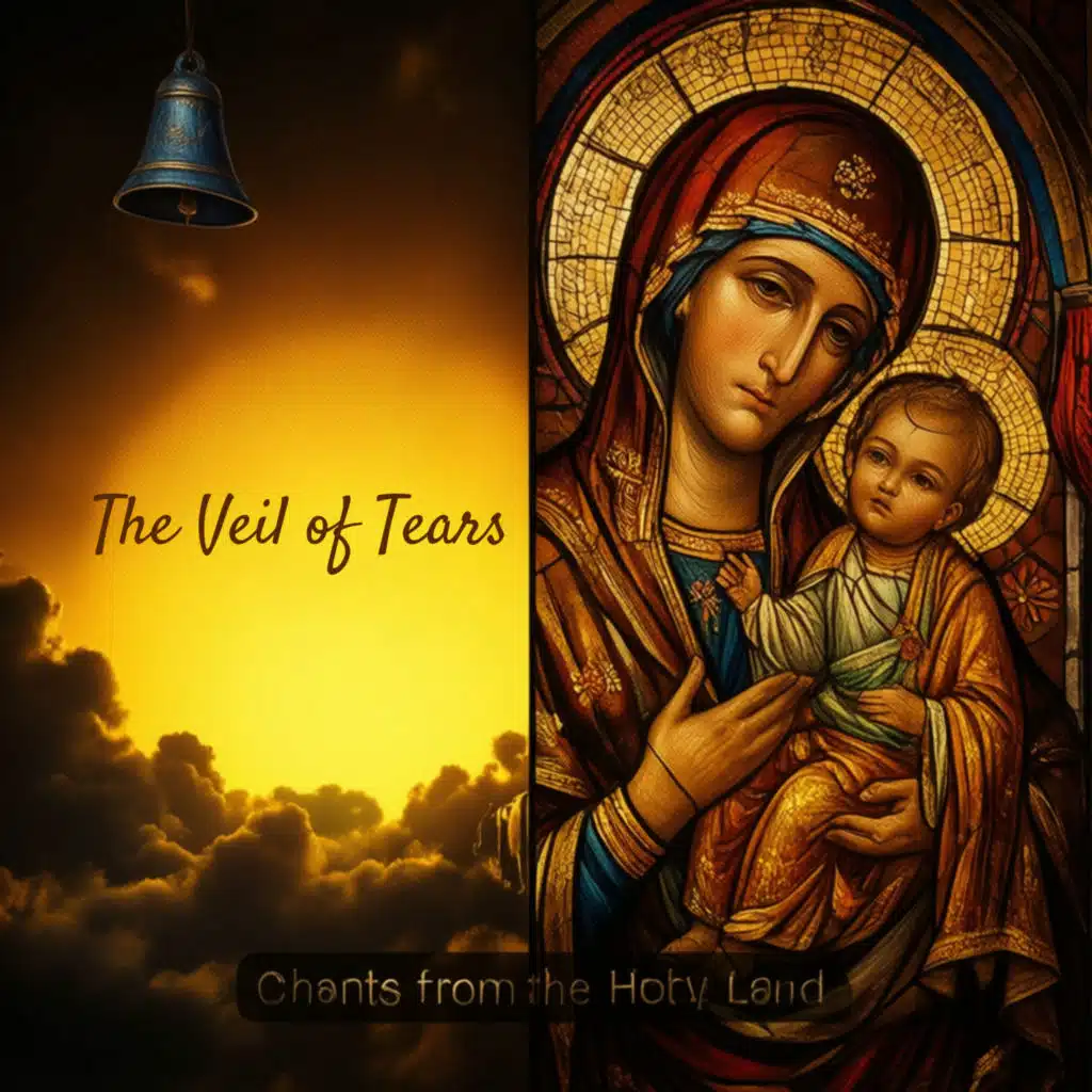 The Veil of Tears - Chants from The Holy Land
