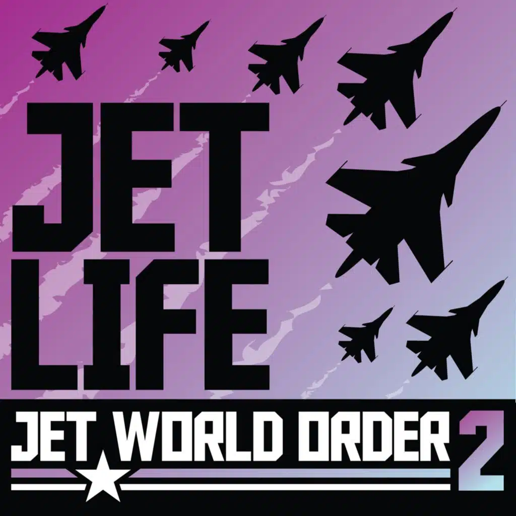 Jet World Order 2 (feat. Jet Life)