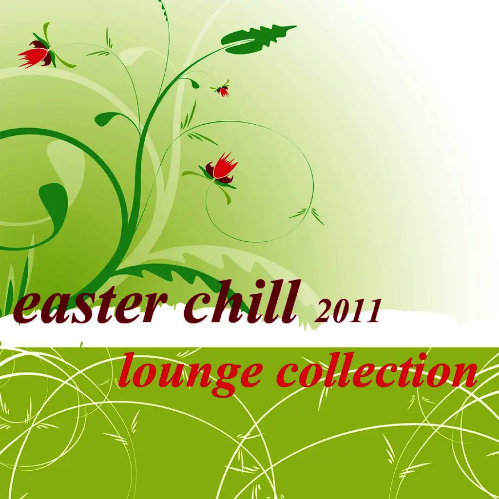 Easter Chill 2011-Lounge Collection