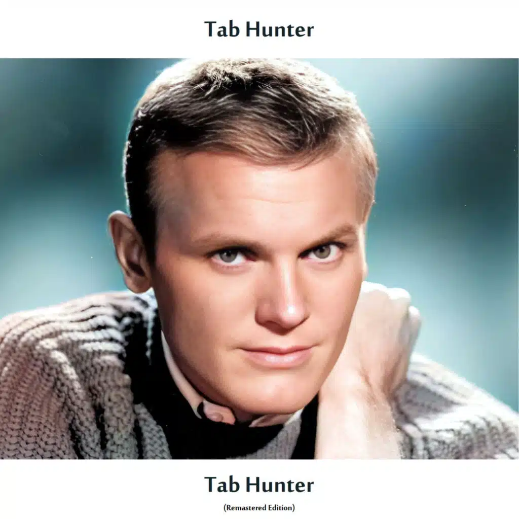 Tab Hunter (Remastered Edition)