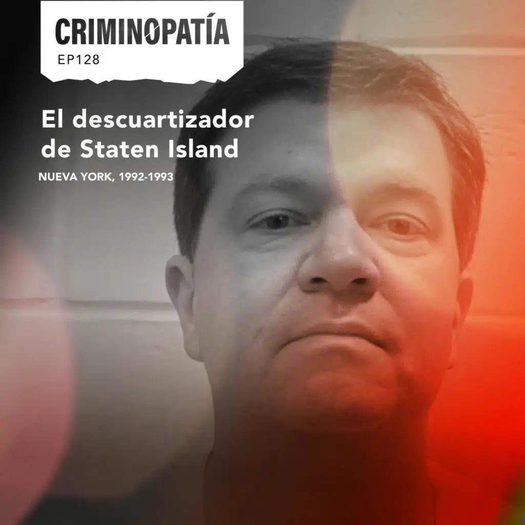 128.&nbsp;El descuartizador de Staten Island (New York, 1992-1993)